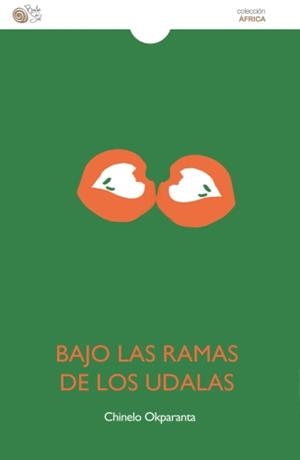 Bajo las ramas de los udalas | Okparanta, Chinelo | Cooperativa autogestionària