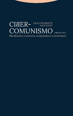 Ciber-comunismo | Cockshott, Paul/Nieto, Maxi | Cooperativa autogestionària