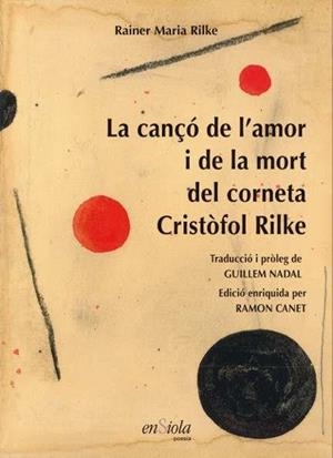 La cançó de l'amor i de la  mort del corneta Cristòfol Rilke | Rainer Maria Rilke | Cooperativa autogestionària
