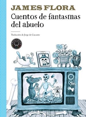 Cuentos de fantasmas del abuelo | Flora, James | Cooperativa autogestionària