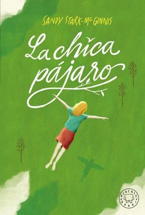 La chica pájaro | Stark-McGinnis, Sandy | Cooperativa autogestionària