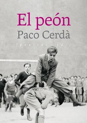 El peón | Cerdà Arroyo, Paco | Cooperativa autogestionària