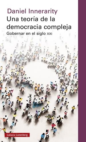 Una teoría de la democracia compleja | Innerarity, Daniel | Cooperativa autogestionària