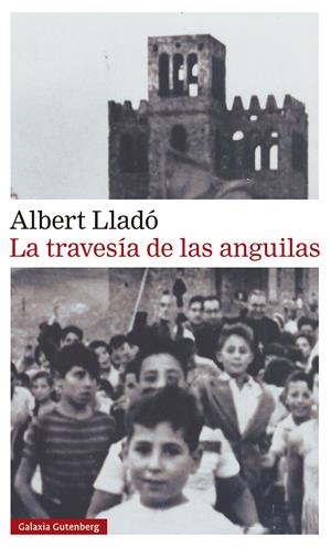 La travesía de las anguilas | Lladó, Albert | Cooperativa autogestionària