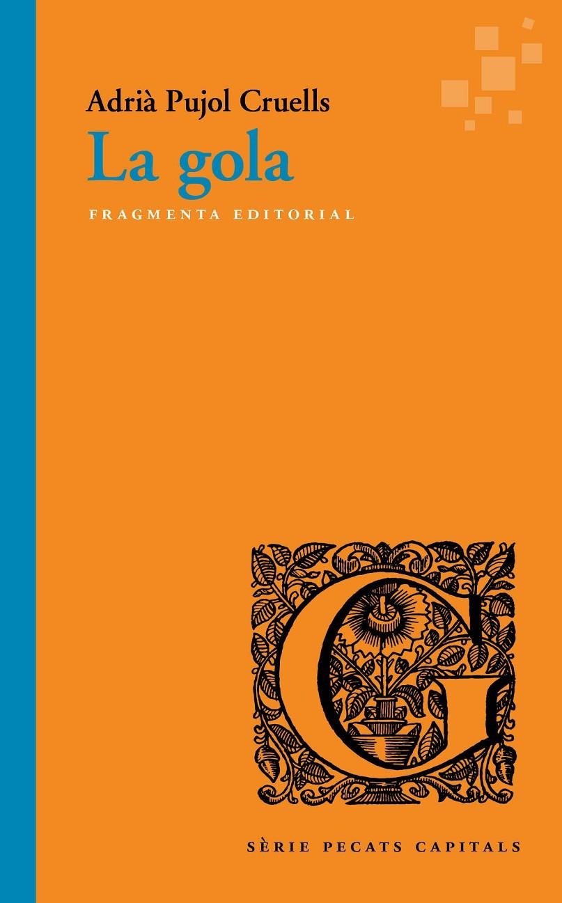 La gola | Pujol Cruells, Adrià | Cooperativa autogestionària