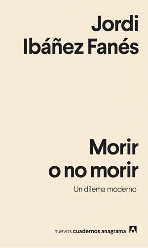 Morir o no morir | Ibáñez Fanés, Jordi | Cooperativa autogestionària