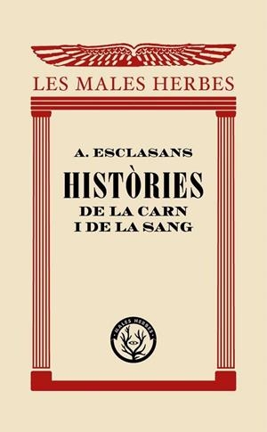 Històries de la carn i de la sang | Esclasans Folch, Agustí | Cooperativa autogestionària