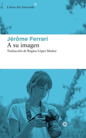 A su imagen | Ferrari, Jérôme | Cooperativa autogestionària
