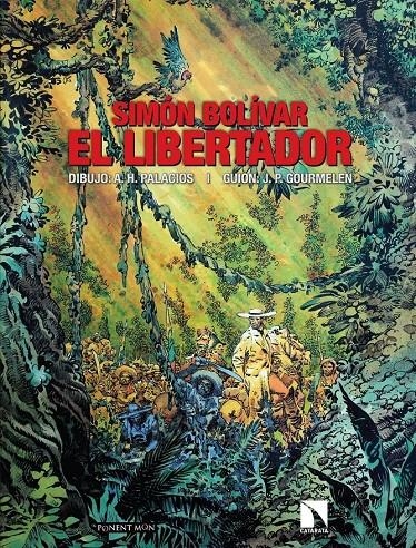 Simón Bolíbar - El libertador | A.H. Palacios / J.P. Gourmelen