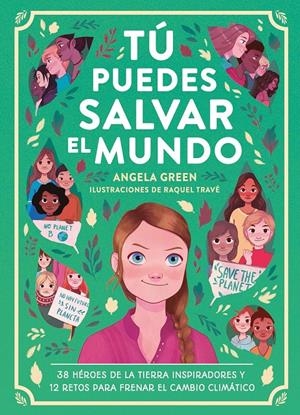 Tú puedes salvar el mundo | Green, Angela | Cooperativa autogestionària