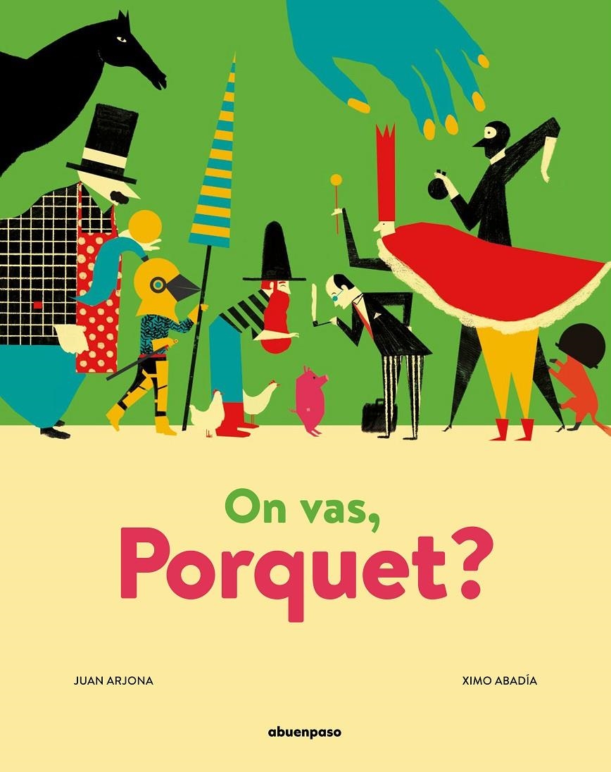 On vas, Porquet? | Arjona Vázquez, Juan | Cooperativa autogestionària