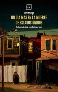 Un día más en la muerte de Estados Unidos | Younge, Gary | Cooperativa autogestionària