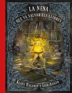 La nena que va salvar els llibres | Aisato, Lisa/Hagerup, Klaus