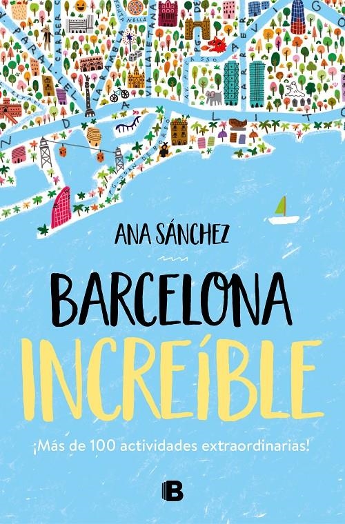 Barcelona increíble | Sánchez, Ana | Cooperativa autogestionària