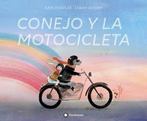 Conejo y la motocicleta | Hoefler, Kate | Cooperativa autogestionària