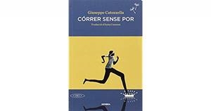 Córrer sense por | Catozzella, Giuseppe | Cooperativa autogestionària