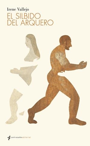 El silbido del arquero | Vallejo Moreu, Irene | Cooperativa autogestionària