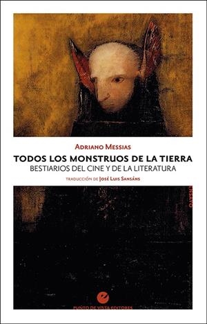 Todos los monstruos de la Tierra | Messias, Adriano | Cooperativa autogestionària