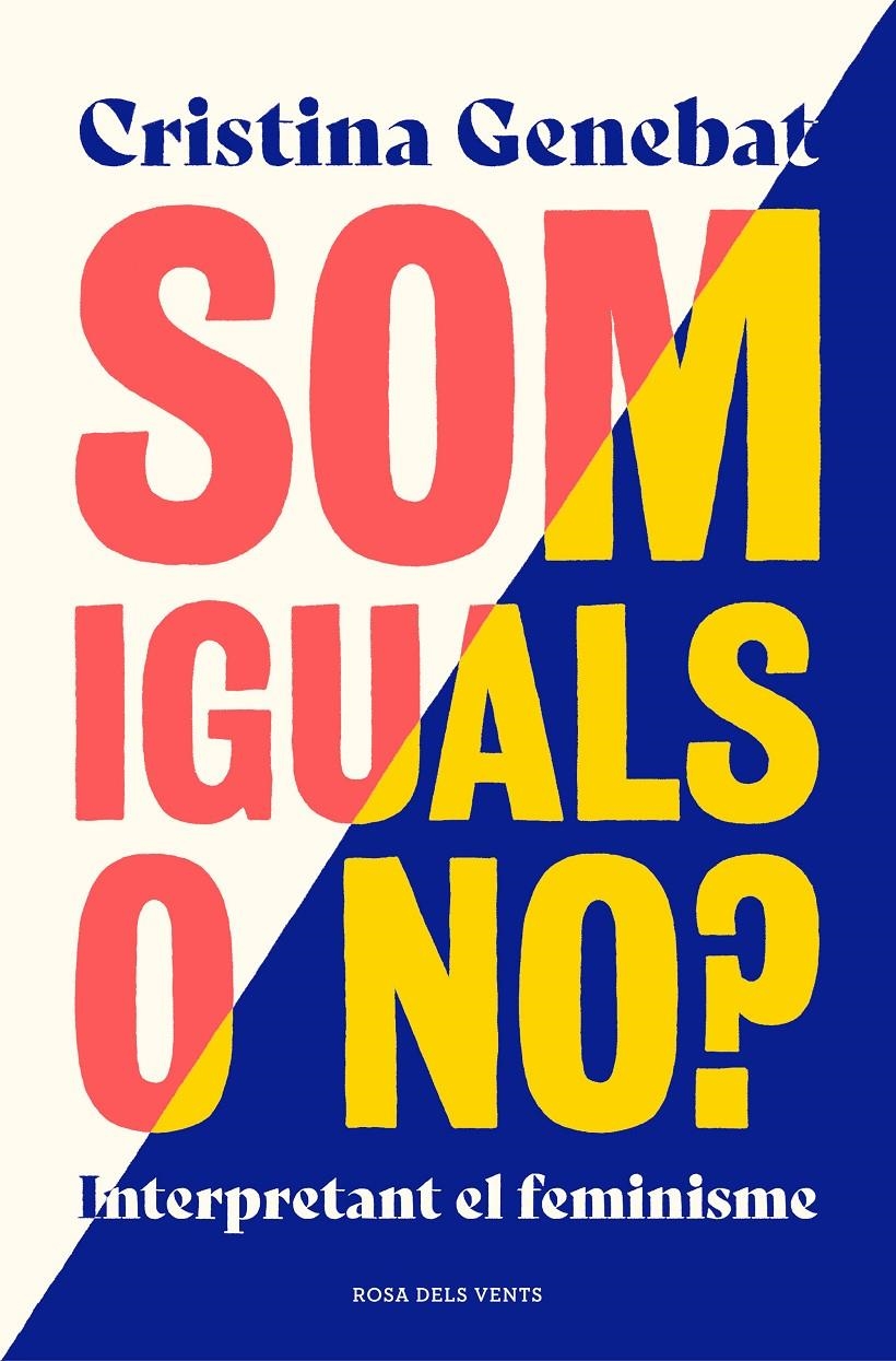 Som iguals o no? | Genebat, Cristina | Cooperativa autogestionària
