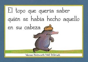 El topo que quería saber quién se había hecho aquello en su cabeza | Holzwarth, Werner | Cooperativa autogestionària