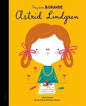Pequeña & Grande Astrid Lindgren | Sánchez Vegara, María Isabel | Cooperativa autogestionària