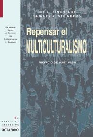 Repensar el multiculturalismo | Kincheloe, Joel L. / Steinberg, Shirely, R.