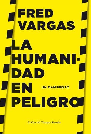 La humanidad en peligro | Vargas, Fred | Cooperativa autogestionària