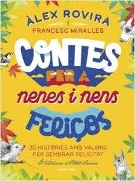Contes per a nenes i nens feliços | Rovira Celma, Álex/Miralles, Francesc