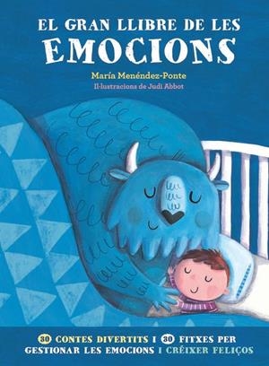 El gran llibre de les emocions | Menéndez-Ponte, María | Cooperativa autogestionària