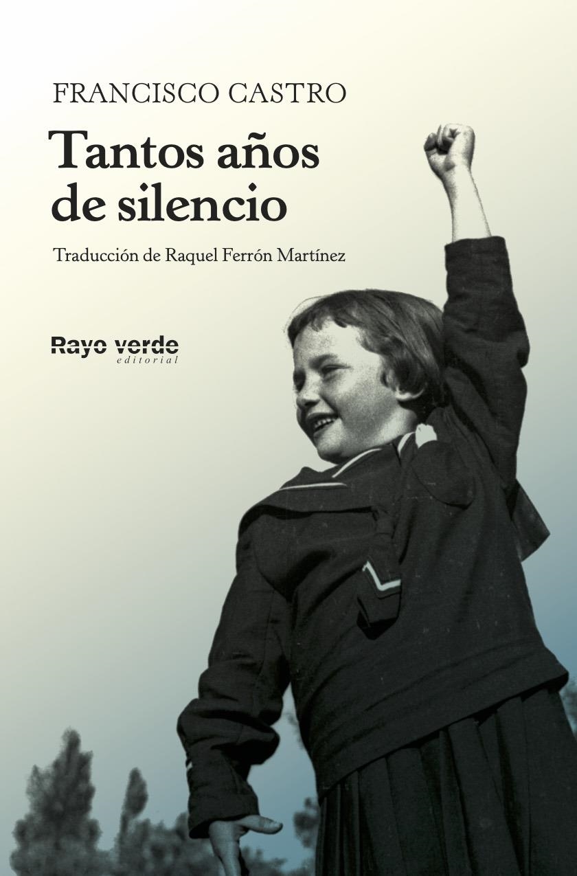 Tantos años de silencio | Castro Veloso, Francisco
