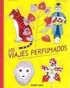 Los viajes perfumados | Delmas, Dimitri; Fontaine, Amèlie | Cooperativa autogestionària