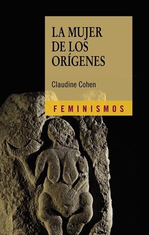 La mujer de los orígenes | Cohen, Claudine | Cooperativa autogestionària