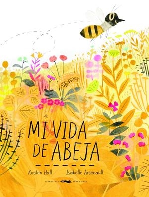 Mi vida de abeja | Hall, Kirsten | Cooperativa autogestionària