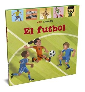 El Futbol | Larousse Editorial