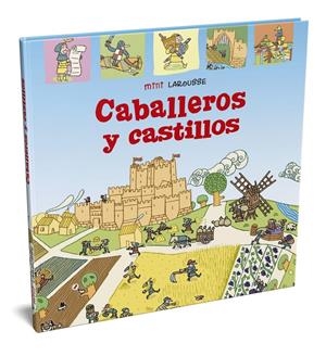 Caballeros y Castillos | Larousse Editorial