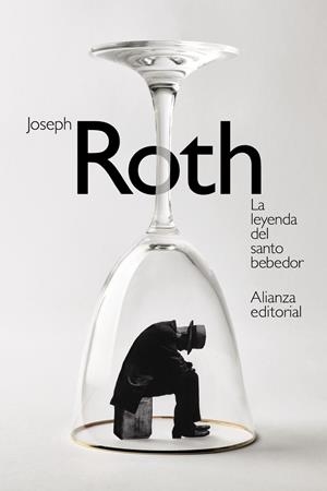 La leyenda del santo bebedor | Roth, Joseph | Cooperativa autogestionària