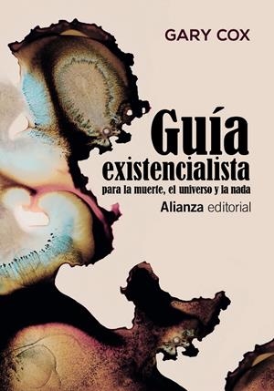Guía existencialista para la muerte, el universo y la nada | Cox, Gary | Cooperativa autogestionària