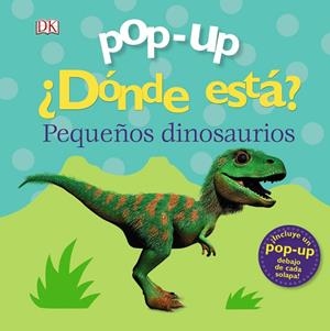 Pop-up. ¿Dónde está? Los dinosaurios | Lloyd, Clare