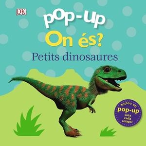 Pop-up. On és? Els dinosaures | Lloyd, Clare