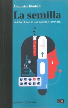 La semilla | Kimball, Alexandra | Cooperativa autogestionària