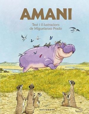 Amani, l'hipopòtam pacífic | Prado, Miguelanxo | Cooperativa autogestionària