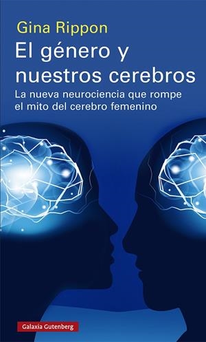 El género y nuestros cerebros | Rippon, Gina | Cooperativa autogestionària