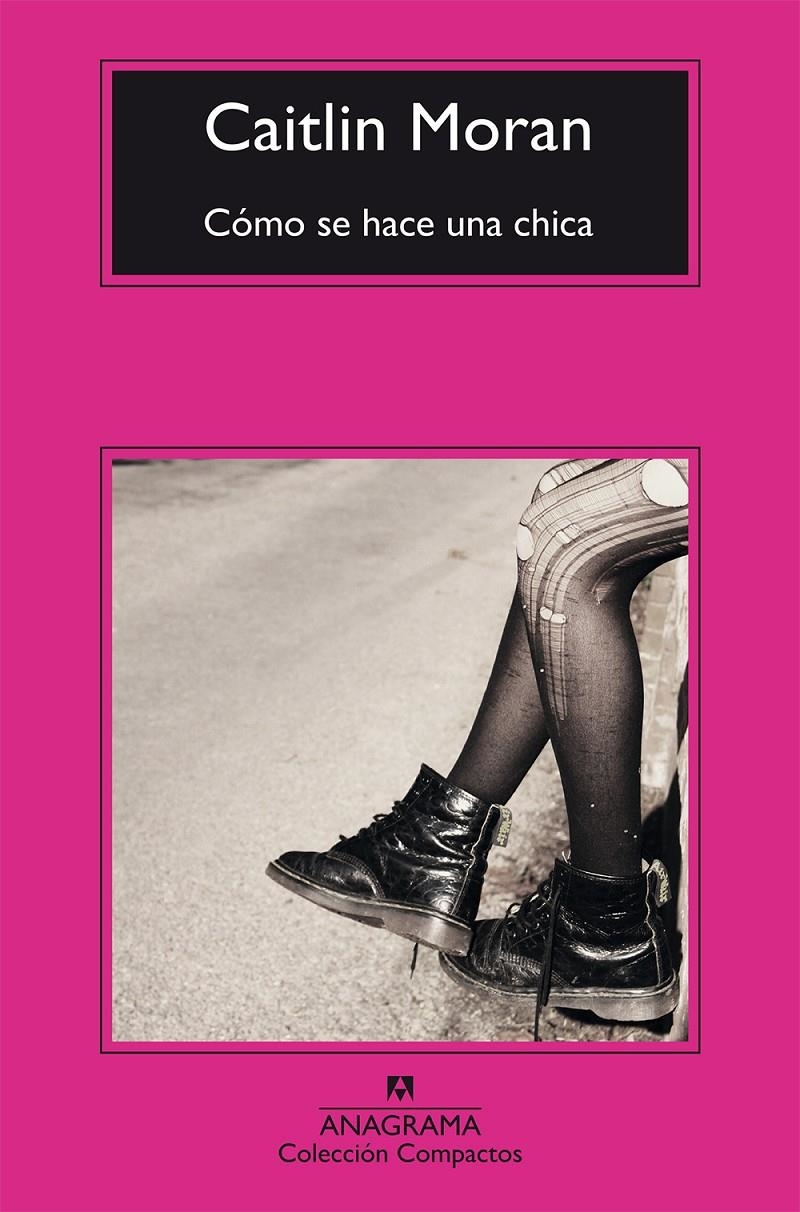 Cómo se hace una chica | Moran, Caitlin | Cooperativa autogestionària