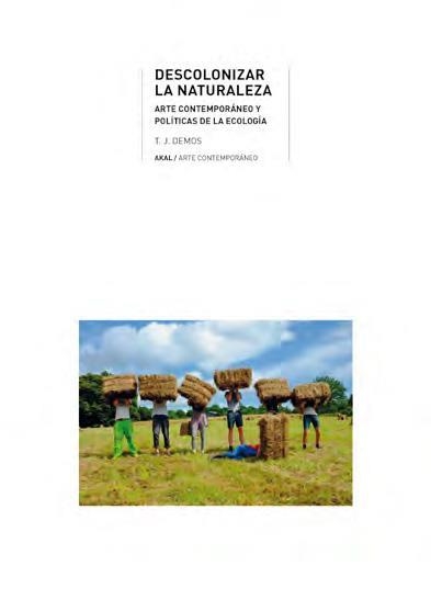 Descolonizar la naturaleza | Demos, T.J. | Cooperativa autogestionària