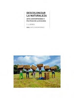 Descolonizar la naturaleza | Demos, T.J.