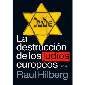 La destrucción de los judíos europeos | Hilberg, Raul | Cooperativa autogestionària