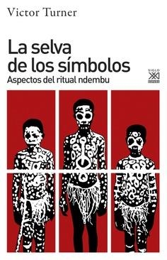 La selva de los símbolos | Turner, Victor | Cooperativa autogestionària