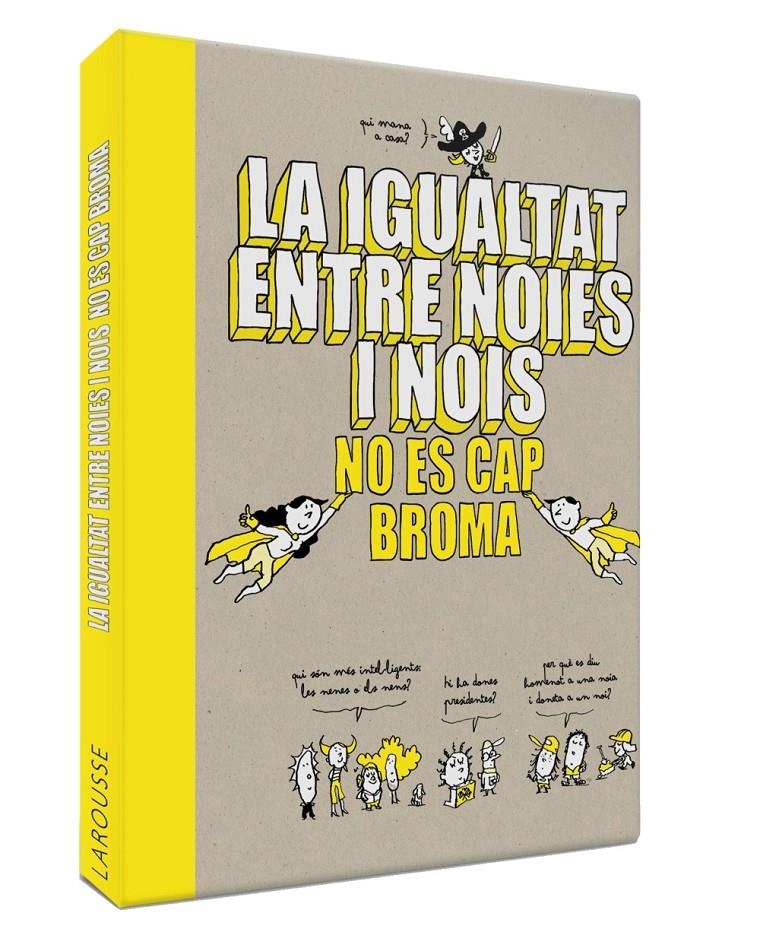 La igualtat entre noies i nois no és cap broma | Larousse Editorial | Cooperativa autogestionària