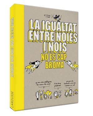 La igualtat entre noies i nois no és cap broma | Larousse Editorial