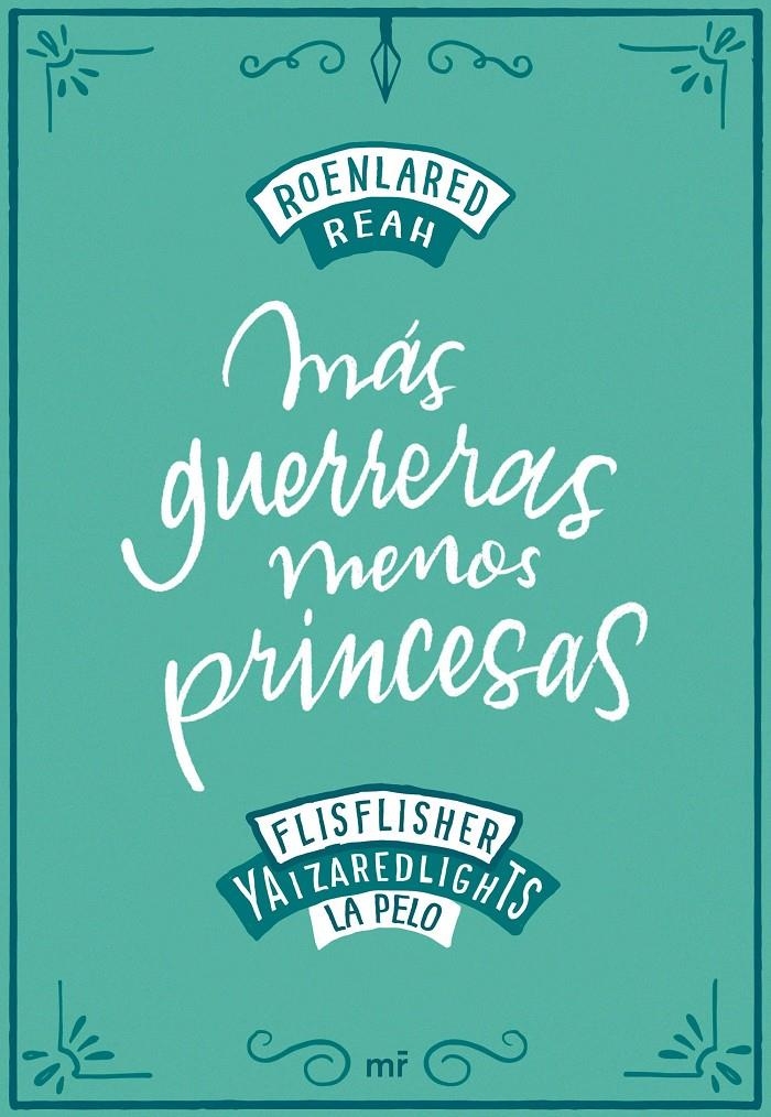 Más guerreras, menos princesas | RoEnLaRed/Reah/Flisflisher/RedLights, Yaiza/La Pelo | Cooperativa autogestionària